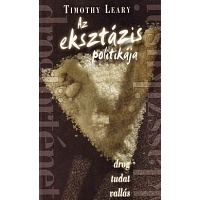 Timothy Leary: The Politics of Ecstasy
