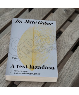 Dr. Máté Gábor: A test lázadása (könyv)