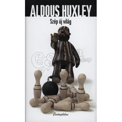 Aldous Huxley: Szép új világ (könyv)